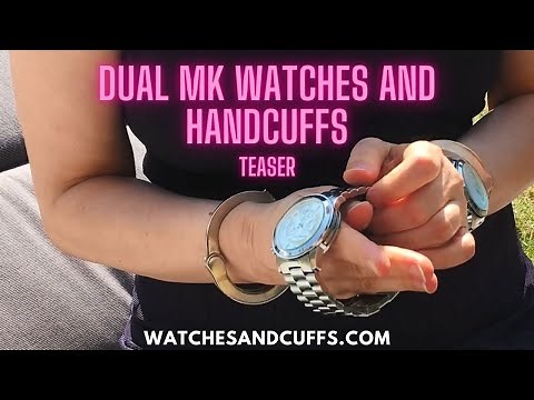 Me wearing two Michael Kors MK8086 watches and handcuffs - teaser video