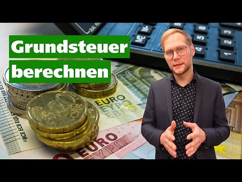 Grundsteuer berechnen - Einfache Erklärung für dein Zuhause