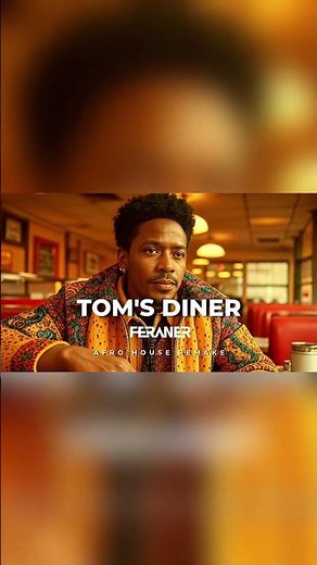 Tom’s Diner Afro House Remake - Suzanne Vega x AnnenMayKantereit (FERANER)