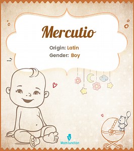 Mercutio Name Meaning, Origin, History, And Popularity