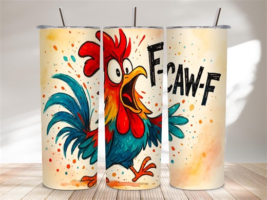 Funny Rooster Tumbler Wrap PNG | F-CAW-F Chicken Sublimation Design (digital Download) - Etsy Canada