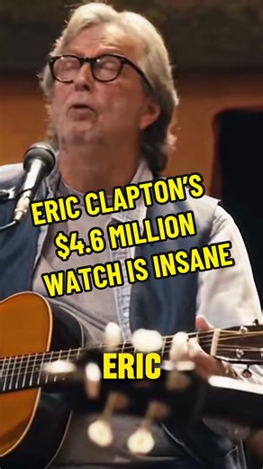 Eric Clapton’s $4.6 Million Watch: A Masterpiece