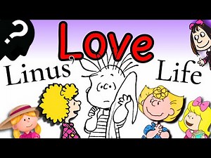 Linus’ Love Life — A Peanuts Retrospective