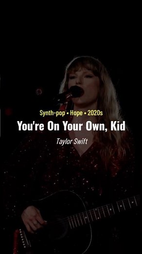You're On Your Own, Kid – Taylor Swift (Lyrics) | Inspiring 2020s Synth-Pop Anthem