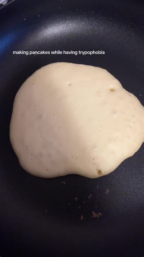 Making Pancakes with Trypophobia: A Unique Experience