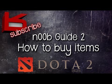 How To: Buy Items In Dota 2