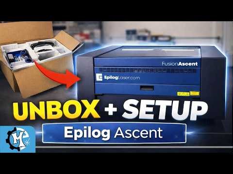 Epilog Ascent Unboxing | First Look at the Laser Cutter