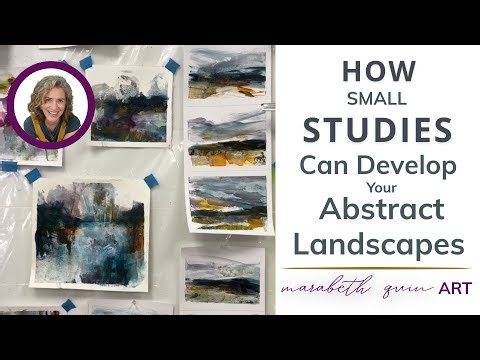 How Small Studies Can Develop Your Mixed Media Abstract Landscapes