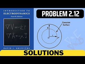 Griffiths Problem 2.12 solution | introduction to electrodynamics (4th Edition) Griffiths solutions