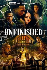 Unfinished (2022) - Movie