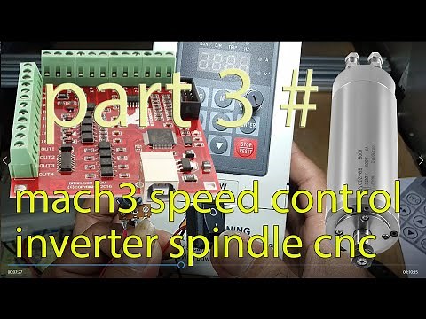 #3 Easy setting Spindle VFD mach3 cnc mechine setup part 3 (Mach3 controll digital speed inverter )