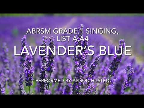 Lavender’s Blue - ABRSM Singing grade 1 - List A, A4. Traditional English Song.