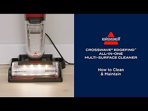 How To Clean & Maintain | CrossWave® EdgeFind™All-in-One Multi-Surface Cleaner