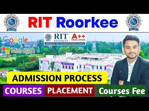 RIT Roorkee | RIT Roorkee Review | Campus Tour | RIT Roorkee Admission Process | Fees | Placement