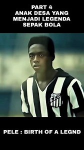 717K views · 9.4K reactions | PART 4 Anak desa yang mejadi legenda sepak bola‼️ Judul film : PELE : BIRTH OF A LEGEND Alur cerita film / review film keren klik ikuti untuk video terbaru lainya #fyp #reels #cuplikan #alurceritafilm #spoilerfilm #movie #film #alurfilm #ceritafilm #reviewfim #fypchallenge #viralpost2025 #fypjangkauanluas #fypfbpro #fypシ゚viralシfypシ゚viralシalシ #viralreelsシreels #fypviralシ #fypageシ | Ariy Ahoncx | Facebook