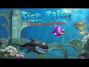 Fish Tales Deluxe Edition