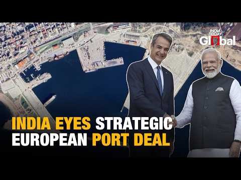 India Eyes Greece’s Alexandroupoli Port: Strategic Move in Global Power Play & IMEC Push | Explained