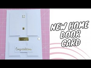 Easy new home door card No dies How to Cardmaking tutorial Handmade Birthday Valentines Embossing