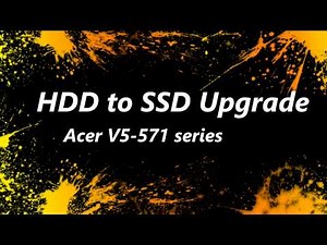 Acer V5-571 SSD Upgrade - Crucial MX500 SSD using Acronis True Image