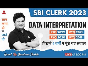 Data Interpretation (DI) for SBI Clerk 2023 | SBI Clerk Math Previous Year Questions By Shantanu Sir