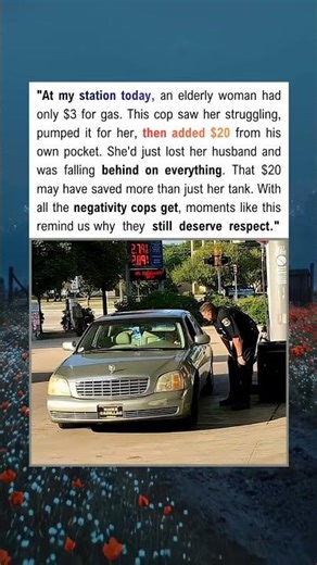A Cop Paid for Her Gas—and Restored a Little Faith.