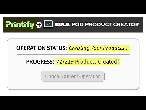 How To Upload Products To Printify In Bulk