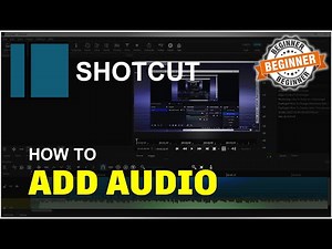 ShotCut How To Add Audio Tutorial