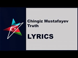 (LYRICS) CHINGIZ - TRUTH (Azerbaijan Eurovision 2019)