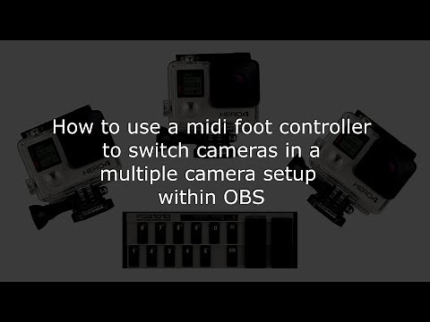 Use a midi foot controller to switch cameras in OBS