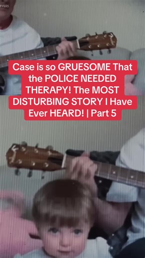 Part 5| Case is so GRUESOME That the POLICE NEEDED THERAPY! The MOST DISTURBING STORY I Have Ever HEARD! #truecrime #truecrimestories #truestory #crimestory #fyp