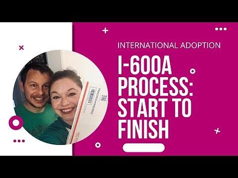 INTERNATIONAL ADOPTION: I-600A Process from Start to Finish!