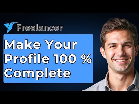 How To Make Your Freelancer.com Profile 100% Complete Hacktutorial [2026 Guide]