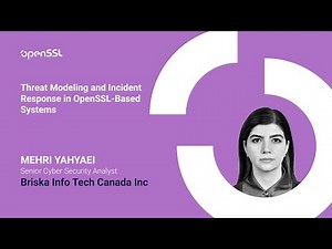 OpenSSL Conference 2025 - M.Yahyaei - Threat Modeling and Incident Response in OpenSSL-Based Systems