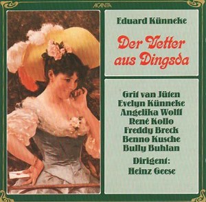 René Kollo, Evelyn Künneke, Grit van Jüten, Heinz Geese, Eduard Künneke - Der Vetter Aus Dingsda. Gesamtaufnahme
