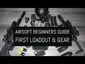 Starting Airsoft - Airsofters First Loadout