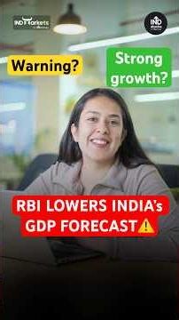 RBI Cuts India GDP Forecast to 6.6%: Should Investors Be Worried?