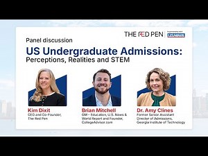 US Undergraduate Admissions Panel Discussion: Perceptions, Realities and STEM