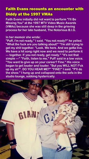 Faith Evans recounts an encounter with Diddy at the 1997 VMAs