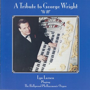 Lyn Larsen - A Tribute To George Wright
