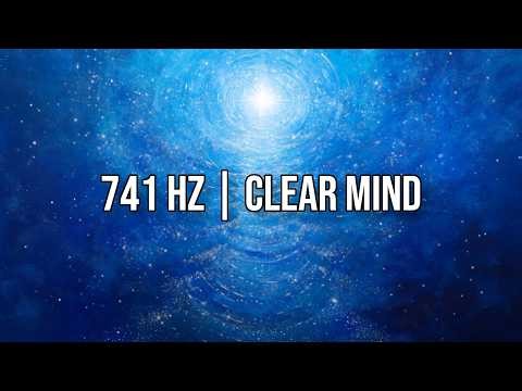 741 Hz Meditation | 1 Hour Mental Clarity & Calm Focus