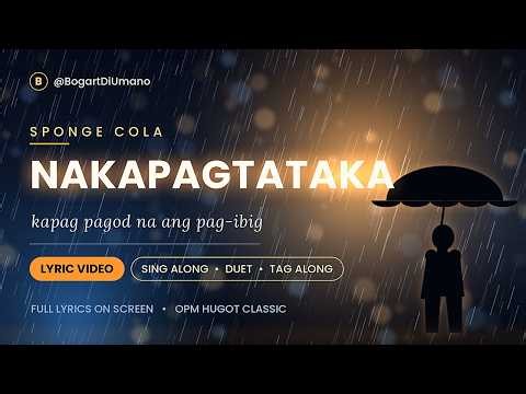Nakapagtataka - Sponge Cola | Lyric Video | Sing Along + Duet Guide #fyp #foryou #viral #trending