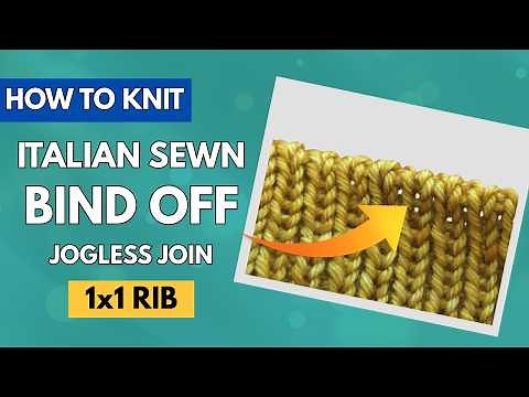 Master the Italian Bind Off: Finish your knits like a Pro!