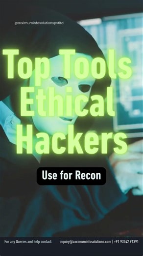 Top Tools Ethical Hackers Use for Recon #reconnaissance #ethicalhacking #axximuminfosolutions