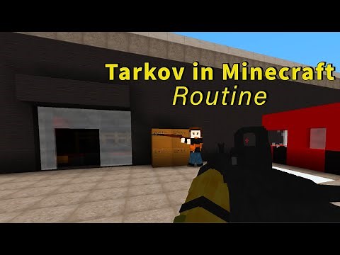 Escape from Tarkov in Minecraft | Routine