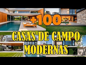 +100 CASAS DE CAMPO MODERNAS
