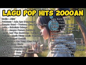 Kumpulan Lagu Pop Hits 2000an | Nostalgia Musik Terbaik Era 2000-an