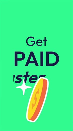 Get Paid Fast!