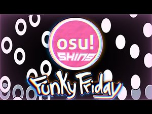Funky Friday Circles Skins in Osu!