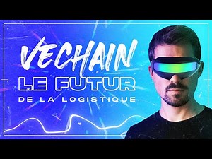 VeChain : transformation INCROYABLE de la logistique