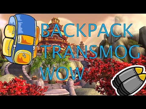 How to get permanent WOW Backpack! Easy Transmog!